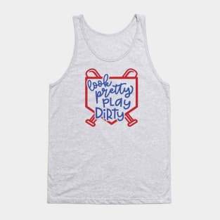 Look Pretty Play Dirty Softball Baseball Mom Cute Funny Tank Top